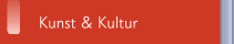 Kunst & Kultur